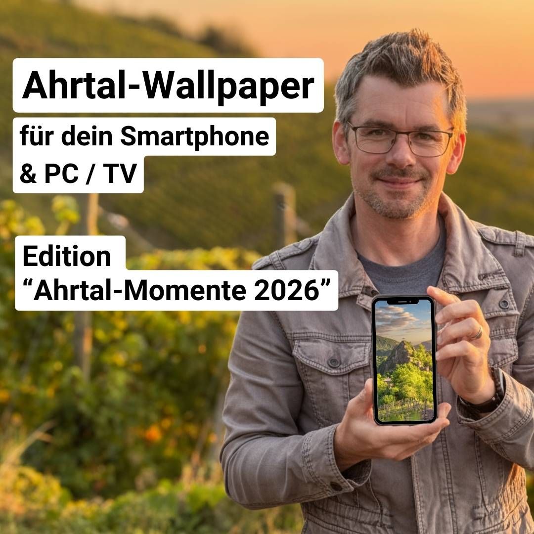 Wallpaper für Smartphone und PC "Ahrtal-Momente 2026" - Sofort-Download!