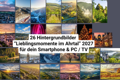 Uebersicht aller 26 Hintergrundbilder der Edition Lieblingsmomente im Ahrtal 2027 fuer Smartphone und PC oder TV